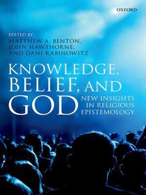 cover image of Knowledge, Belief, and God
